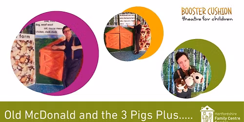 Booster Cushion Theatre, Old McDonald and the 3 Pigs Plus...
