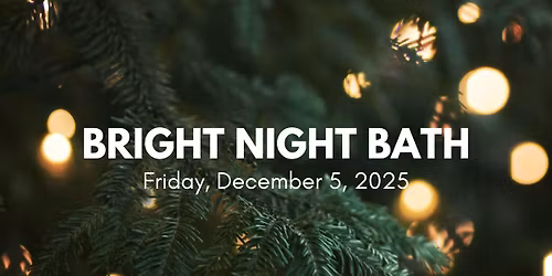 Bright Night Bath 2025