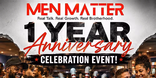 MEN MATTER Bowling Event!