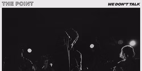 The Point - Brighton 25.03.26 - We Don't Talk Release Tour