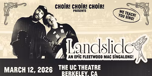 Choir! Choir! Choir! \u201cLandslide\u201d: An EPIC Fleetwood Mac Singalong!