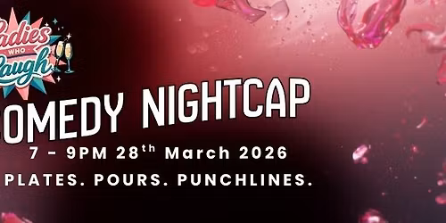 Ladies Who Laugh - Comedy Nightcap