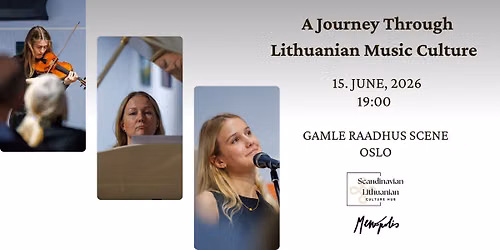 A Journey Through Lithuanian Music Culture