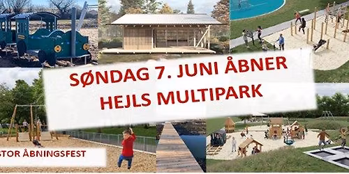 HEJLS MULTIPARK - STOR \u00c5BNINGSFEST