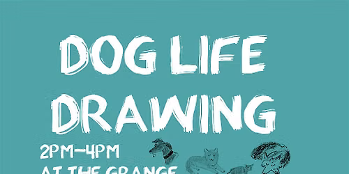 Dog Life Drawing At The Grange