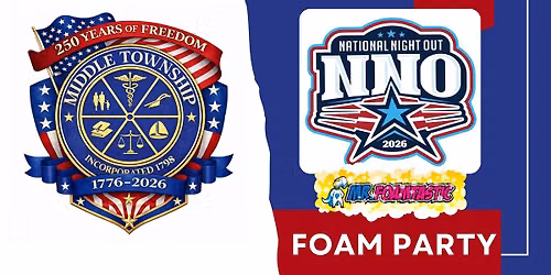 Middle Township National Night Out Foam Party