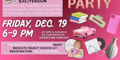 Dec. 19 Craft Night: Bring Your Own Object Bedazzling Party @ Sips & Sequels