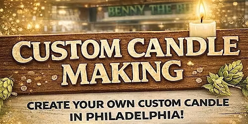 Candle Making Experience @ Benny the Bums
