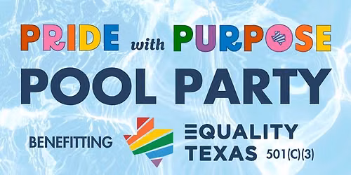 Pride with Purpose Pool Party Fundraiser! 