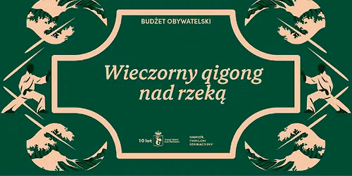 Spotkajmy si\u0119 nad Wis\u0142\u0105 | Wieczorny gigong nad rzek\u0105 o zachodzie s\u0142o\u0144ca