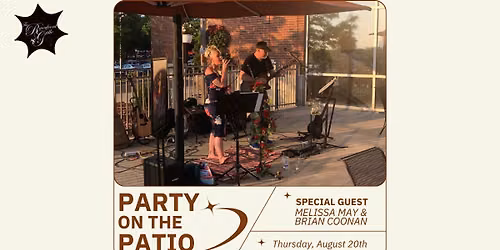 Party on the Patio with Brian Coonan and Melissa May