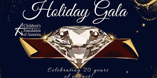 Children's Foundation of America Holiday Gala: 20 Years of Impact