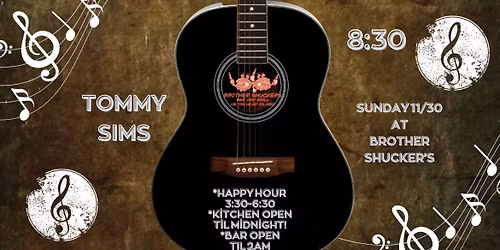 LIVE MUSIC ON HILTON HEAD W\/ TOMMY SIMS AT BROTHER SHUCKER\u2019S!