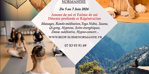 S\u00e9jour Bien-\u00eatre Normandie "Amour de soi et Estime de soi D\u00e9tente profonde et R\u00e9g\u00e9n\u00e9ration"