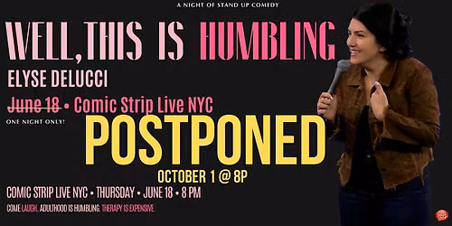 Well, This Is Humbling | Elyse DeLucci Live at Comic Strip NYC