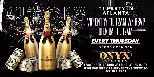 CURREN$Y THURSDAYS @ THE WORLD FAMOUS ONYX - VIP TICKET