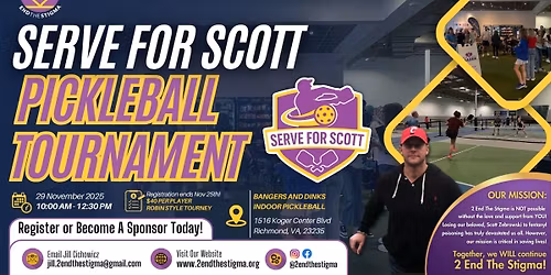 1st Annual Serve For Scott Pickleball Tournament