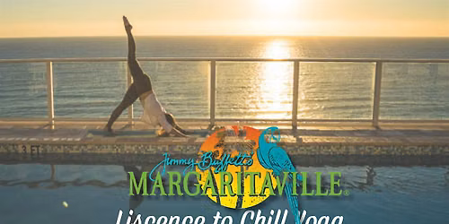 Liscence To Chill Yoga at Margaritaville