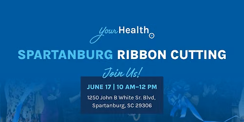 Your Health Spartanburg Ribbon Cutting Celebration