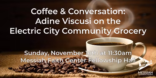 Coffee & Conversation: Adine Viscusi on the Electric City Community Grocery