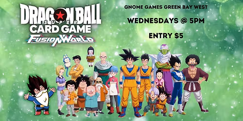Dragonball Super Fusion World at Gnome Games Green Bay West