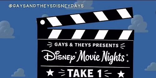 Gays and Theys Disney Days Movie Night