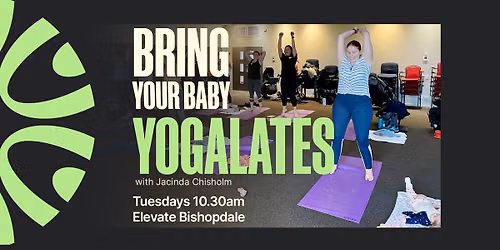 Bring Your Baby Yogalates