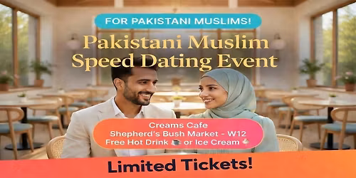Pakistani Marriage Event for Single Muslims in London (24+)