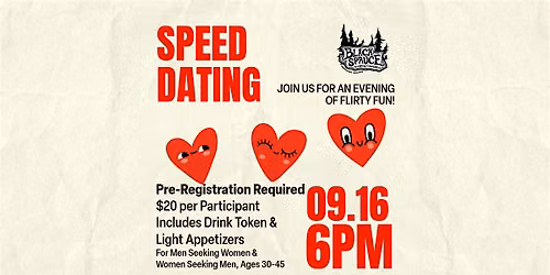 Speed Dating (Ages 30-45) at Black Spruce!