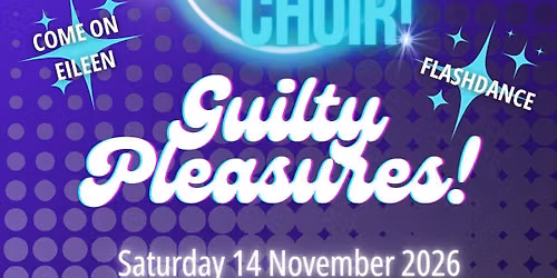 Pub Choir: Guilty Pleasures!