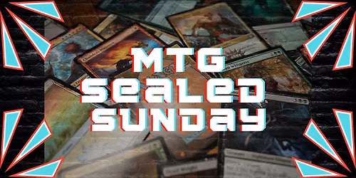 Magic: the Gathering Sealed Sunday