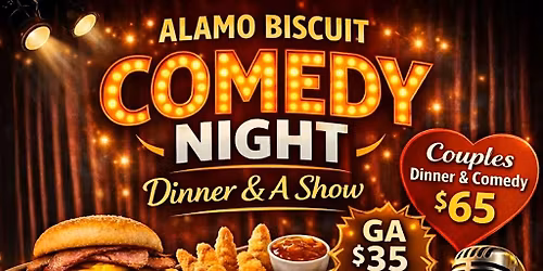 Alamo Biscuit Comedy Night \u2013 Dinner & A Show