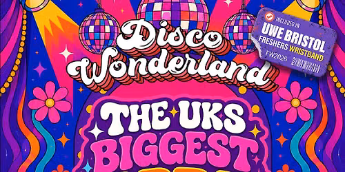 UWE Bristol Official Freshers | Disco Wonderland