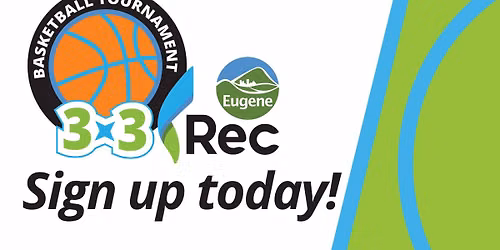 City of Eugene 3v3 basketball 