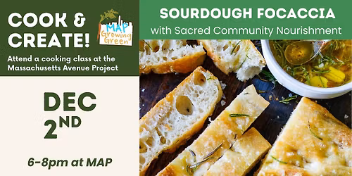 Sacred Community Nourishment Sourdough Series: Sourdough Focaccia 