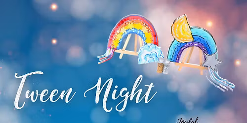 Tween Night at Joyful Art Center