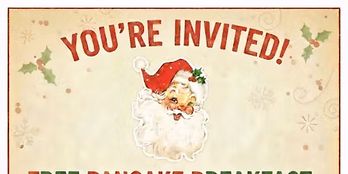 On Any Sundae FREE Pancake breakfast and pictures with Santa