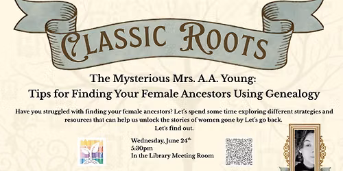 Tips for Finding Your Female Ancestors Using Genealogy with Erin Moulton