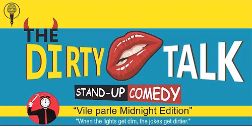The Dirty Talk @11.00pm