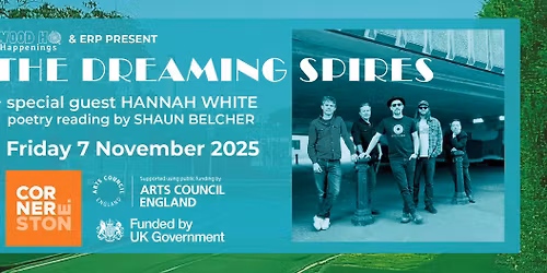The Dreaming Spires + special guest Hannah White at Cornerstone, Didcot