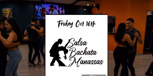 \ud83d\udd25 Salsa Bachata Manassas at La Cueva | Oct 16th, 2026 \ud83d\udd25