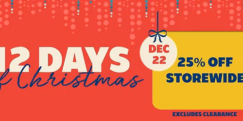 12 DAYS of Christmas: 25% OFF Storewide