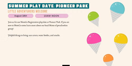 MomCo Registration Play Date: Pioneer Park