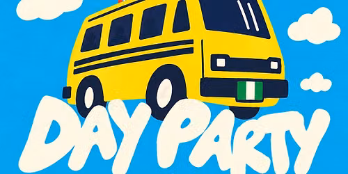 +234 DAY PARTY \u2600\ufe0f\ud83c\uddf3\ud83c\uddec
