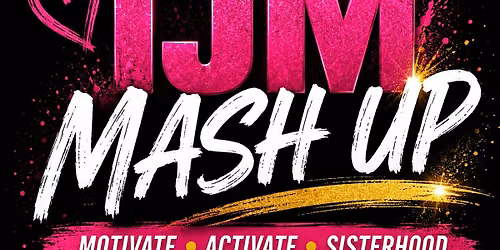 IJM Women\u2019s Meet Up (MASH UP)