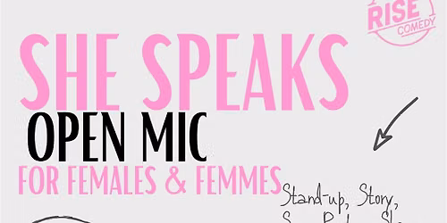 She Speaks Open Mic for Women & Femme