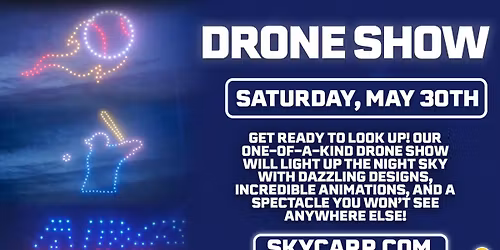 DRONE SHOW - May 30th 