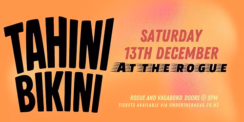 Tahini Bikini at The Rogue