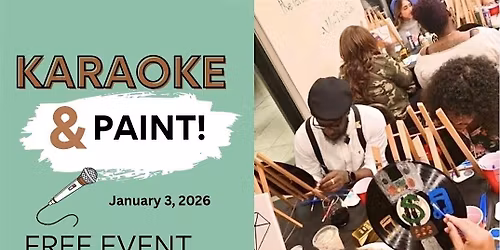 KARAOKE & PAINT: FREE EVENT!