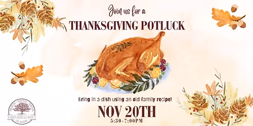 Thanksgiving Potluck - November's Third Thursday